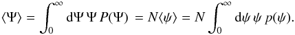 \begin{equation} \langle \Psi \rangle=\int_0^\infty {\rm d}\Psi\, \Psi\, P(\Psi)\,=N\langle \psi\rangle =N \int_0^\infty {\rm d}\psi\, \psi\, p(\psi).\label{AvFluxProb2} \end{equation}