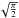 \hbox{$\sqrt{\frac{\pi}{2}}$}