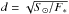 \hbox{$d = \sqrt{S_\odot/F_*}$}