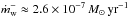 \hbox{$\dot{m}^{-}_{\rm w} \approx 2.6 \times 10^{-7} \,{M}_{\odot}\,\mathrm{yr}^{-1}$}
