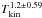 \hbox{$T_{\rm kin}^{1.2\pm0.59}$}
