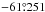 \hbox{$-61 \fdg 251$}