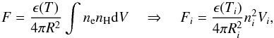\begin{equation} F=\frac{\epsilon(T)}{4\pi R^{2}}\int n_{\rm e}n_{\rm H}{\rm d}V \quad\Rightarrow\quad F_{i}=\frac{\epsilon(T_{i})}{4\pi R^{2}_{i}}n^{2}_{i}V_{i}, \label{eq:APECemiss1} \end{equation}