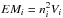 \hbox{$EM_{i}=n_{i}^2 V_{i}$}