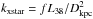 \hbox{$k_\mathrm{xstar}=f L_{38}/D_\mathrm{kpc}^2$}