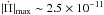 \hbox{$|\dot{\Pi}|_{\rm max} \sim 2.5 \times 10^{-11}$}