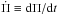 \hbox{$\dot{\Pi}\equiv {\rm d}\Pi/{\rm d}t$}