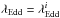 \hbox{$\lambda_{\rm Edd} = \lambda_{\rm Edd}^i$}