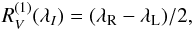 \begin{equation} \R{1}{V}=(\lambda_{\rm R}-\lambda_{\rm L})/2, \end{equation}