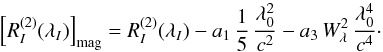 \begin{equation} \left[\R{2}{I}\right]_{\rm mag}=\R{2}{I}-a_1\,{1\over5}\,{\lambda_0^2\over c^2}-a_3\,\ew^2\,{\lambda_0^4\over c^4}\cdot \label{eq:R2I_mag} \end{equation}