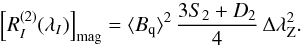 \begin{equation} \left[\R{2}{I}\right]_{\rm mag}=\Hq^2\,{3S_2+D_2\over4}\,\Zeeman^2. \label{eq:Hq_av} \end{equation}