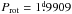 \hbox{$\Prot=1\fd9909$}