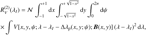 \appendix \setcounter{section}{3} \begin{eqnarray} &&\R{2}{V}={\cal N}\,\intxy\int_0^{2\pi}{\rm d}\psi\nonumber\\ &&\times\int V[x,y,\psi;\llo-\dlp;\Hvec(x,y)]\,(\llo)^2\,{\rm d}\lambda,\nonumber\\ \label{eq:R2Va} \end{eqnarray}
