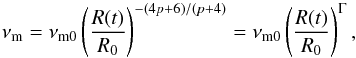 \begin{equation} \nu_{\mathrm{m}} = \nu_{\mathrm{m}0} \left(\frac{R(t)}{R_0}\right)^{-(4p+6)/(p+4)}=\nu_{\mathrm{m}0} \left(\frac{R(t)}{R_0}\right)^\Gamma, \label{eq:vanderlaan} \end{equation}
