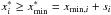 \hbox{$x^*_i \geq x^*_{\mathrm{min}}=x_{\mathrm{min},i}+s_i$}