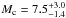 \hbox{$M_\mathrm{c} = 7.5_{- 1.4}^{+3.0}$}