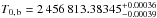 \hbox{$T_\mathrm{0,\,b} = 2\,456\,813.38345_{-0.00039}^{+0.00036}$}