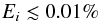 \begin{equation} E_{i} \lesssim 0.01\% \label{e:grasscond} \end{equation}
