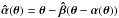 \hbox{$\ahat (\tvec) = \tvec - \bhat ( \tvec - \avec(\tvec) )$}