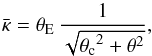 \begin{equation} \kbar = \tE \, \frac{1}{\sqrt{\tc^2 + \theta^2}}, \end{equation}