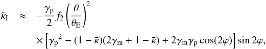 \begin{eqnarray} \ki &\approx& - \frac{\gp}{2} f_2 \left( \frac{\theta}{\tE} \right)^2 \label{eq:kiSS14}\\ &&\times \left[\gp^2 - (1 - \kbar)(2\gm + 1 - \kbar) + 2 \gm \gp \cos(2\varphi)\right] \sin 2\varphi, \nonumber \end{eqnarray}