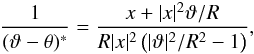 \appendix \setcounter{section}{1} \begin{eqnarray*} \frac{1}{(\vt-\theta)^*}=\frac{x + |x|^2\vt/R}{R |x|^2 \rund{|\vt|^2/R^2-1}}, \end{eqnarray*}