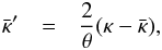 \appendix \setcounter{section}{3} \begin{eqnarray} \kbar' &= & \frac{2}{\theta} (\kappa - \kbar), \label{eq:kbarprime} \end{eqnarray}
