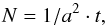 \begin{equation} N = 1/a^2 \cdot t , \end{equation}