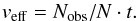 \begin{equation} v_{\rm eff} = N_{\rm obs}/N \cdot t . \end{equation}