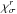 \hbox{$\chi_\mathrm{\sigma}^{r}$}