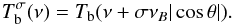 \begin{equation} \label{scale} T_\mathrm{b}^{\sigma}(\nu)=T_\mathrm{b}(\nu+\sigma\nu_B|\cos\theta|). \end{equation}