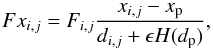 \begin{equation} Fx_{i,j}=F_{i,j} \frac{x_{i,j}-x_\mathrm{p}}{d_{i,j}+\epsilon H(d_\mathrm{p})}, \end{equation}