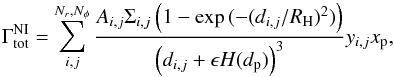 \begin{equation} \Gamma^\mathrm{NI}_\mathrm{tot}=\sum_{i,j}^{N_r,N_\phi}\frac{A_{i,j}\Sigma_{i,j}\left(1-\exp{(-(d_{i,j}/R_\mathrm{H})^2)} \right)}{\left(d_{i,j}+\epsilon H(d_\mathrm{p})\right)^3}y_{i,j}x_\mathrm{p}, \end{equation}