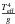 \hbox{$\frac{T_{\rm eff}^4}{g}$}