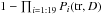 \hbox{$1-\prod_{i=1:19} P_i({\rm tr},D)$}