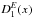 \hbox{$D^E_1(x)$}