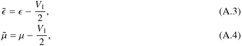 \appendix \setcounter{section}{1} \begin{eqnarray} && \tilde{\epsilon}=\epsilon-\frac{V_1}{2} , \\ && \tilde{\mu}=\mu-\frac{V_1}{2} , \end{eqnarray}