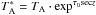 \hbox{$T_{\rm A}^*=T_{\rm A}\cdot \exp^{\tau_{0} {\rm sec} z}$}