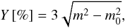 \begin{equation} Y\,[\%]=3\sqrt{m^{2}-m^{2}_{0}}, \end{equation}