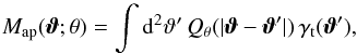 \begin{equation} \Map(\vvartheta;\theta) = \int \dd^{2}\vartheta' \, Q_\theta(\vert \vvartheta - \vvartheta' \vert)\, \gamma_{\rm t}(\vvartheta'), \label{eq:mapshear} \end{equation}