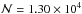 \hbox{${\cal N } = 1.30 \times10^4$}