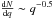 \hbox{$\frac{{\rm d}N}{{\rm d}q}\sim q^{-0.5}$}