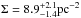 \hbox{$\Sigma = 8.9^{+2.1}_{-1.4}\rm pc^{-2}$}