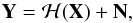 \begin{equation} \mathbf{Y} = \mathcal{H}(\mathbf{X}) + \mathbf{N}, \label{eq:lip2} \end{equation}