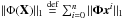 \hbox{$\|\Phi(\mathbf{X})\|_1 \overset{\text{def}}{=} \sum_{i=0}^n \|\boldsymbol{\Phi}\vec{x}^i\|_1$}