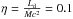 \hbox{$\eta=\frac{L_{\rm d}}{\dot{M}c^2}=0.1$}