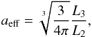 \begin{equation} a_{\rm eff} = \sqrt[3]{\frac{3}{4\pi}} \frac{L_{3}}{L_{2}}, \label{eq:aeff} \end{equation}