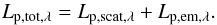 \begin{equation} L_{\rm p, tot, \lambda} = L_{\rm p, scat, \lambda} + L_{\rm p, em, \lambda}. \label{sec:combined} \end{equation}