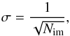 \begin{equation} \sigma = \frac{1}{\sqrt{N_{\rm im}}}, \label{eq:var} \end{equation}