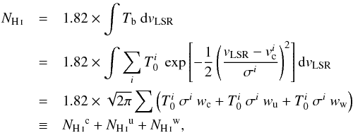 \begin{eqnarray} \NHI & = & 1.82\times \int T_{\rm b} ~ {\rm d}v_{\rm LSR} \nonumber \\ &=& 1.82 \times \int \sum_i T_0^i ~ \exp\left[-\frac{1}{2} \left(\frac{v_{\rm LSR}-v_{\rm c}^i}{\sigma^i} \right)^2 \right] {\rm d}v_{\rm LSR} \nonumber \\ & =& 1.82 \times \sqrt{2\pi} \sum \left ( T_0^i ~ \sigma^i ~ w_{\rm c} + T_0^i ~ \sigma^i ~ w_{\rm u} + T_0^i ~ \sigma^i ~ w_{\rm w} \right) \nonumber \\ & \equiv& \NHI^{\rm c} + \NHI^{\rm u} + \NHI^{\rm w}, \label{eq:3.1.1} \end{eqnarray}